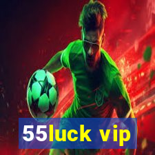 55luck vip